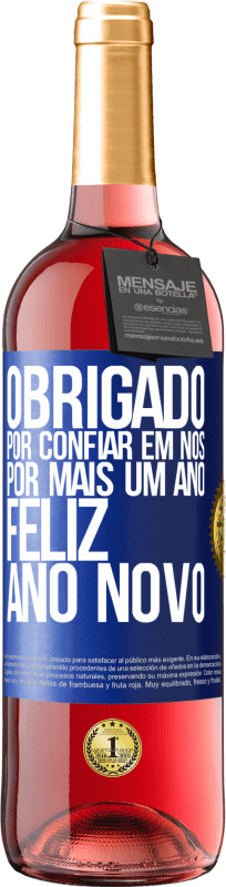 29,95 € Envio grátis | Vinho rosé Edição ROSÉ Obrigado por confiar em nós por mais um ano. Feliz Ano Novo Etiqueta Azul. Etiqueta personalizável Vinho jovem Colheita 2024 Tempranillo