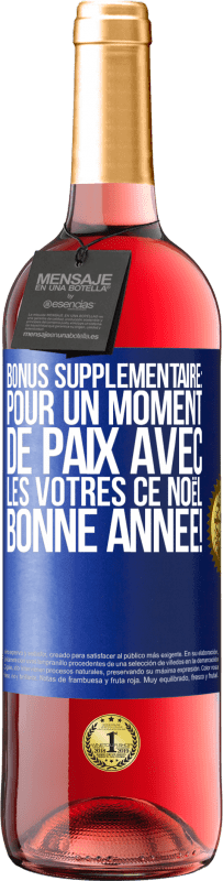 29,95 € Envoi gratuit | Vin rosé Édition ROSÉ Bonus supplémentaire: Pour un moment de paix avec les vôtres ce Noël. Bonne année! Étiquette Bleue. Étiquette personnalisable Vin jeune Récolte 2025 Tempranillo