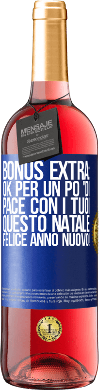 29,95 € Spedizione Gratuita | Vino rosato Edizione ROSÉ Bonus extra: Ok per un po 'di pace con i tuoi questo Natale. Felice anno nuovo! Etichetta Blu. Etichetta personalizzabile Vino giovane Raccogliere 2024 Tempranillo