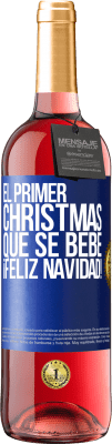 29,95 € Envío gratis | Vino Rosado Edición ROSÉ El primer christmas que se bebe. Feliz navidad! Etiqueta Azul. Etiqueta personalizable Vino joven Cosecha 2023 Tempranillo