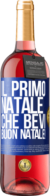 29,95 € Spedizione Gratuita | Vino rosato Edizione ROSÉ Il primo Natale che bevi. Buon natale! Etichetta Blu. Etichetta personalizzabile Vino giovane Raccogliere 2023 Tempranillo