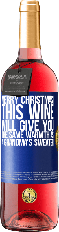 29,95 € Free Shipping | Rosé Wine ROSÉ Edition Merry Christmas! This wine will give you the same warmth as a grandma's sweater Blue Label. Customizable label Young wine Harvest 2025 Tempranillo