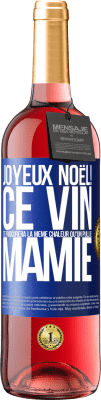 29,95 € Envoi gratuit | Vin rosé Édition ROSÉ Joyeux Noël! Ce vin te procurera la même chaleur qu'un pull de mamie Étiquette Bleue. Étiquette personnalisable Vin jeune Récolte 2024 Tempranillo