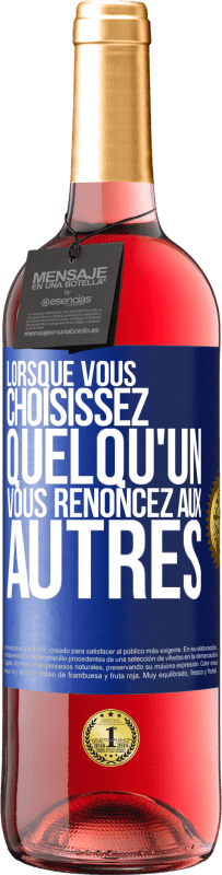 29,95 € Envoi gratuit | Vin rosé Édition ROSÉ Lorsque vous choisissez quelqu'un vous renoncez aux autres Étiquette Bleue. Étiquette personnalisable Vin jeune Récolte 2024 Tempranillo