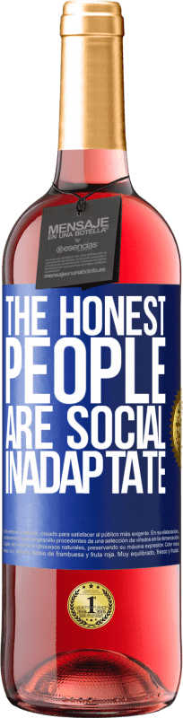 29,95 € Free Shipping | Rosé Wine ROSÉ Edition The honest people are social inadaptate Blue Label. Customizable label Young wine Harvest 2022 Tempranillo