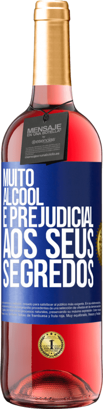 29,95 € Envio grátis | Vinho rosé Edição ROSÉ Muito álcool é prejudicial aos seus segredos Etiqueta Azul. Etiqueta personalizável Vinho jovem Colheita 2024 Tempranillo