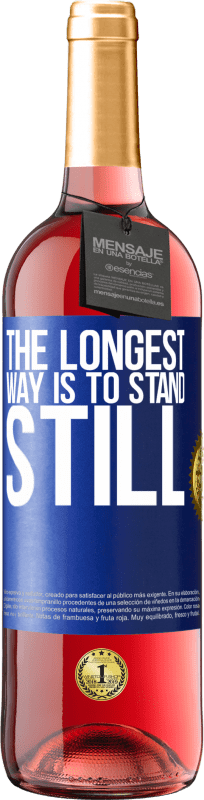 29,95 € Free Shipping | Rosé Wine ROSÉ Edition The longest way is to stand still Blue Label. Customizable label Young wine Harvest 2023 Tempranillo