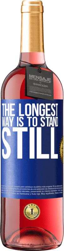 29,95 € Free Shipping | Rosé Wine ROSÉ Edition The longest way is to stand still Blue Label. Customizable label Young wine Harvest 2024 Tempranillo