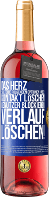 29,95 € Kostenloser Versand | Roséwein ROSÉ Ausgabe Das Herz sollte die folgenden Optionen haben: Kontakt löschen, Benutzer blockieren, Verlauf löschen! Blaue Markierung. Anpassbares Etikett Junger Wein Ernte 2023 Tempranillo