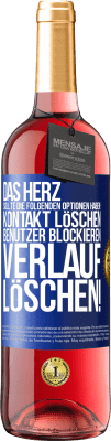 29,95 € Kostenloser Versand | Roséwein ROSÉ Ausgabe Das Herz sollte die folgenden Optionen haben: Kontakt löschen, Benutzer blockieren, Verlauf löschen! Blaue Markierung. Anpassbares Etikett Junger Wein Ernte 2025 Tempranillo