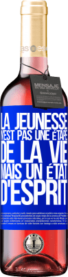 29,95 € Envoi gratuit | Vin rosé Édition ROSÉ La jeunesse n'est pas une étape de la vie, mais un état d'esprit Étiquette Bleue. Étiquette personnalisable Vin jeune Récolte 2024 Tempranillo