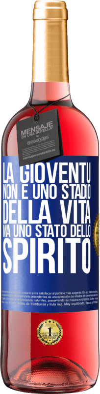 29,95 € Spedizione Gratuita | Vino rosato Edizione ROSÉ La gioventù non è uno stadio della vita, ma uno stato dello spirito Etichetta Blu. Etichetta personalizzabile Vino giovane Raccogliere 2024 Tempranillo