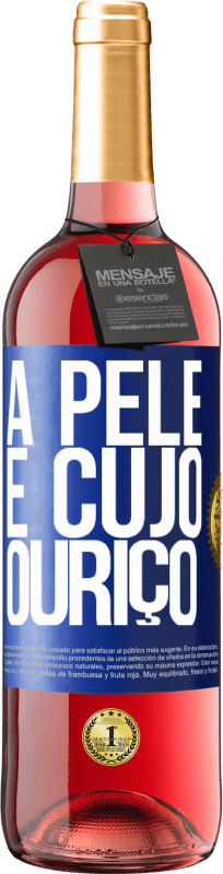 29,95 € Envio grátis | Vinho rosé Edição ROSÉ A pele é cujo ouriço Etiqueta Azul. Etiqueta personalizável Vinho jovem Colheita 2023 Tempranillo