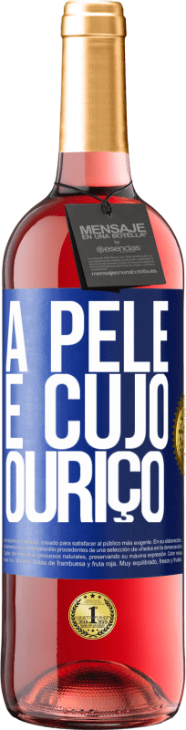 29,95 € Envio grátis | Vinho rosé Edição ROSÉ A pele é cujo ouriço Etiqueta Azul. Etiqueta personalizável Vinho jovem Colheita 2024 Tempranillo