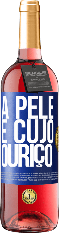29,95 € Envio grátis | Vinho rosé Edição ROSÉ A pele é cujo ouriço Etiqueta Azul. Etiqueta personalizável Vinho jovem Colheita 2025 Tempranillo