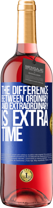 29,95 € Free Shipping | Rosé Wine ROSÉ Edition The difference between ordinary and extraordinary is EXTRA time Blue Label. Customizable label Young wine Harvest 2023 Tempranillo