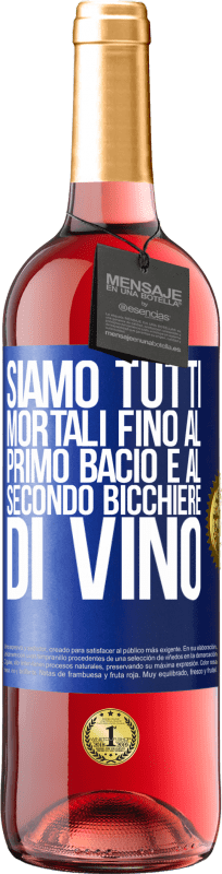 29,95 € Spedizione Gratuita | Vino rosato Edizione ROSÉ Siamo tutti mortali fino al primo bacio e al secondo bicchiere di vino Etichetta Blu. Etichetta personalizzabile Vino giovane Raccogliere 2024 Tempranillo