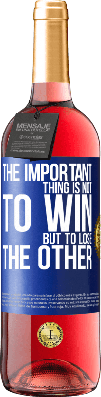 29,95 € 送料無料 | ロゼワイン ROSÉエディション 重要なことは、勝つことではなく、他のものを失うことです 青いタグ. カスタマイズ可能なラベル 若いワイン 収穫 2025 Tempranillo