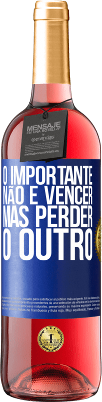 29,95 € Envio grátis | Vinho rosé Edição ROSÉ O importante não é vencer, mas perder o outro Etiqueta Azul. Etiqueta personalizável Vinho jovem Colheita 2024 Tempranillo