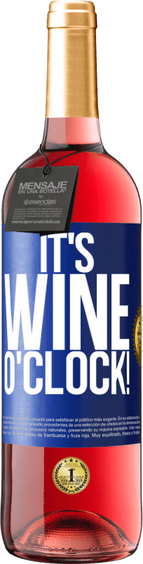29,95 € Envío gratis | Vino Rosado Edición ROSÉ It's wine o'clock! Etiqueta Azul. Etiqueta personalizable Vino joven Cosecha 2023 Tempranillo
