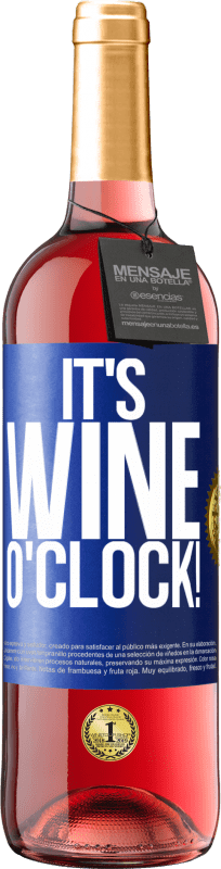 29,95 € Kostenloser Versand | Roséwein ROSÉ Ausgabe It's wine o'clock! Blaue Markierung. Anpassbares Etikett Junger Wein Ernte 2023 Tempranillo