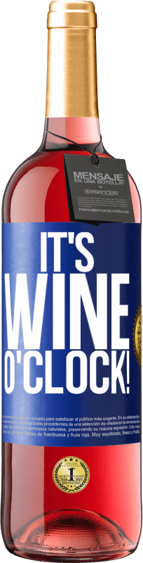 29,95 € Kostenloser Versand | Roséwein ROSÉ Ausgabe It's wine o'clock! Blaue Markierung. Anpassbares Etikett Junger Wein Ernte 2024 Tempranillo