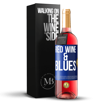 «Red wine & Blues» ROSÉ版