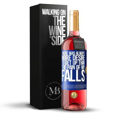 «There was always more desire to get up than the pain of my falls» ROSÉ Edition