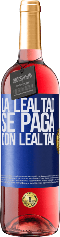 29,95 € Envío gratis | Vino Rosado Edición ROSÉ La lealtad se paga con lealtad Etiqueta Azul. Etiqueta personalizable Vino joven Cosecha 2023 Tempranillo