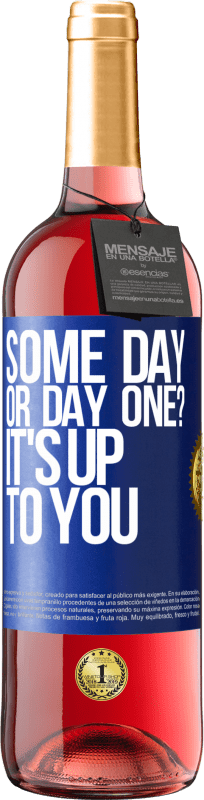29,95 € 免费送货 | 桃红葡萄酒 ROSÉ版 有一天还是第一天？你决定 蓝色标签. 可自定义的标签 青年酒 收成 2025 Tempranillo