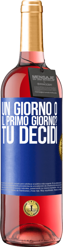 29,95 € Spedizione Gratuita | Vino rosato Edizione ROSÉ un giorno o il primo giorno? Tu decidi Etichetta Blu. Etichetta personalizzabile Vino giovane Raccogliere 2024 Tempranillo