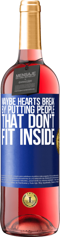 29,95 € 送料無料 | ロゼワイン ROSÉエディション たぶん中に収まらない人を入れることで心が壊れる 青いタグ. カスタマイズ可能なラベル 若いワイン 収穫 2025 Tempranillo