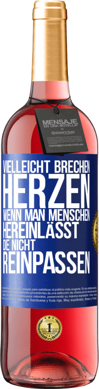 29,95 € Kostenloser Versand | Roséwein ROSÉ Ausgabe Vielleicht brechen Herzen, wenn man Menschen hereinlässt, die nicht reinpassen Blaue Markierung. Anpassbares Etikett Junger Wein Ernte 2024 Tempranillo