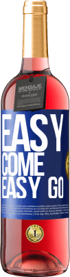 29,95 € 送料無料 | ロゼワイン ROSÉエディション Easy come, easy go 青いタグ. カスタマイズ可能なラベル 若いワイン 収穫 2025 Tempranillo