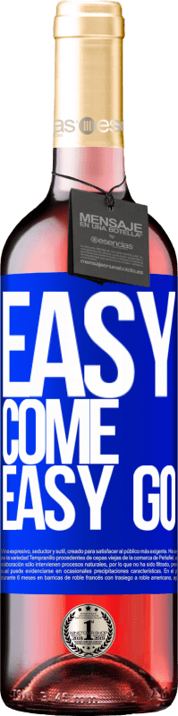 29,95 € Envoi gratuit | Vin rosé Édition ROSÉ Easy come, easy go Étiquette Bleue. Étiquette personnalisable Vin jeune Récolte 2025 Tempranillo