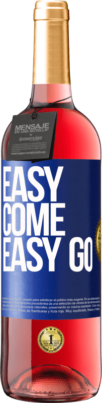 29,95 € Envío gratis | Vino Rosado Edición ROSÉ Easy come, easy go Etiqueta Azul. Etiqueta personalizable Vino joven Cosecha 2023 Tempranillo