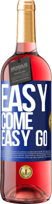 29,95 € Envio grátis | Vinho rosé Edição ROSÉ Easy come, easy go Etiqueta Azul. Etiqueta personalizável Vinho jovem Colheita 2023 Tempranillo