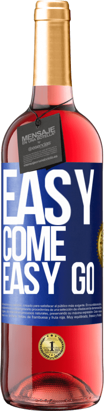 29,95 € Envio grátis | Vinho rosé Edição ROSÉ Easy come, easy go Etiqueta Azul. Etiqueta personalizável Vinho jovem Colheita 2024 Tempranillo