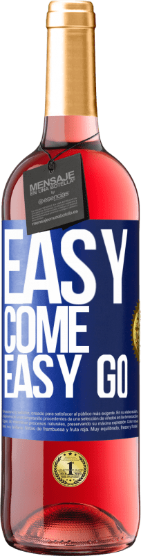 29,95 € Envio grátis | Vinho rosé Edição ROSÉ Easy come, easy go Etiqueta Azul. Etiqueta personalizável Vinho jovem Colheita 2025 Tempranillo