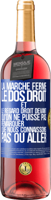 29,95 € Envoi gratuit | Vin rosé Édition ROSÉ La marche ferme, le dos droit et le regard droit devant. Qu'on ne puisse pas remarquer que nous connaissons pas où aller Étiquette Bleue. Étiquette personnalisable Vin jeune Récolte 2023 Tempranillo