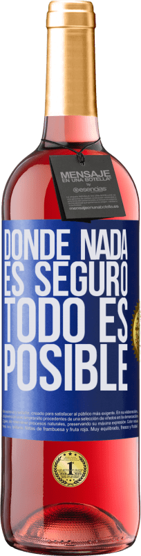 29,95 € Envío gratis | Vino Rosado Edición ROSÉ Donde nada es seguro, todo es posible Etiqueta Azul. Etiqueta personalizable Vino joven Cosecha 2024 Tempranillo