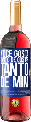 29,95 € Envio grátis | Vinho rosé Edição ROSÉ Você gosta tanto de gostar tanto de mim Etiqueta Azul. Etiqueta personalizável Vinho jovem Colheita 2023 Tempranillo