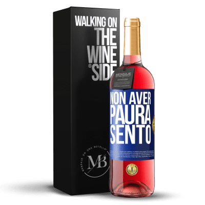 «Non aver paura Sento» Edizione ROSÉ