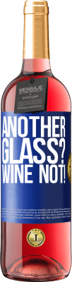 29,95 € Envio grátis | Vinho rosé Edição ROSÉ Another glass? Wine not! Etiqueta Azul. Etiqueta personalizável Vinho jovem Colheita 2023 Tempranillo