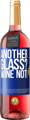 29,95 € Envio grátis | Vinho rosé Edição ROSÉ Another glass? Wine not! Etiqueta Azul. Etiqueta personalizável Vinho jovem Colheita 2024 Tempranillo