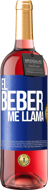 29,95 € Envío gratis | Vino Rosado Edición ROSÉ ¡El beber me llama! Etiqueta Azul. Etiqueta personalizable Vino joven Cosecha 2024 Tempranillo