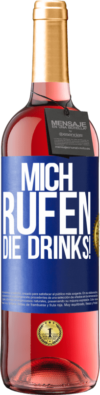 29,95 € Kostenloser Versand | Roséwein ROSÉ Ausgabe Mich rufen die Drinks! Blaue Markierung. Anpassbares Etikett Junger Wein Ernte 2024 Tempranillo