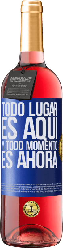 29,95 € Envío gratis | Vino Rosado Edición ROSÉ Todo lugar es aquí y todo momento es ahora Etiqueta Azul. Etiqueta personalizable Vino joven Cosecha 2024 Tempranillo