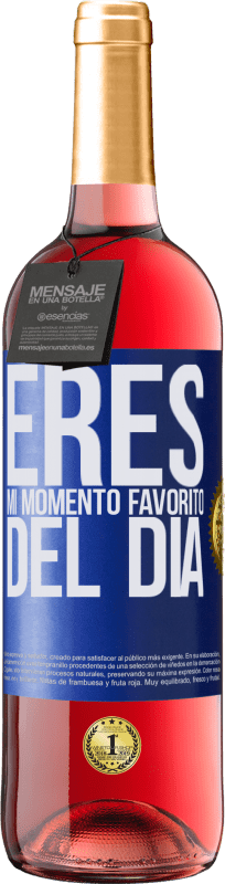 29,95 € Envío gratis | Vino Rosado Edición ROSÉ Eres mi momento favorito del día Etiqueta Azul. Etiqueta personalizable Vino joven Cosecha 2023 Tempranillo