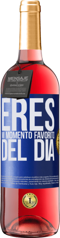 29,95 € Envío gratis | Vino Rosado Edición ROSÉ Eres mi momento favorito del día Etiqueta Azul. Etiqueta personalizable Vino joven Cosecha 2024 Tempranillo